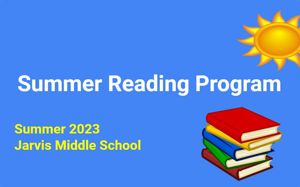 sun graphic, book graphic, text saying summer reading program, summer 2023 Jarvis Middle School