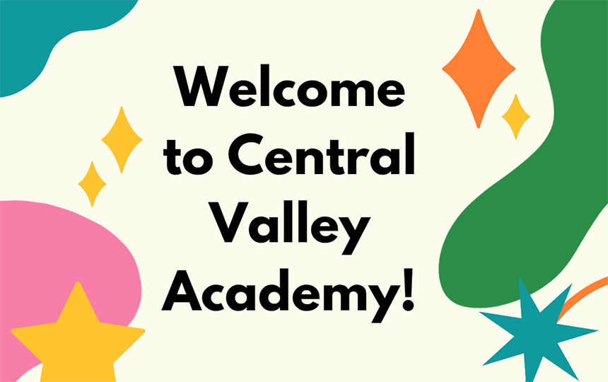 Banner with text Welcome to Central Valley Academy